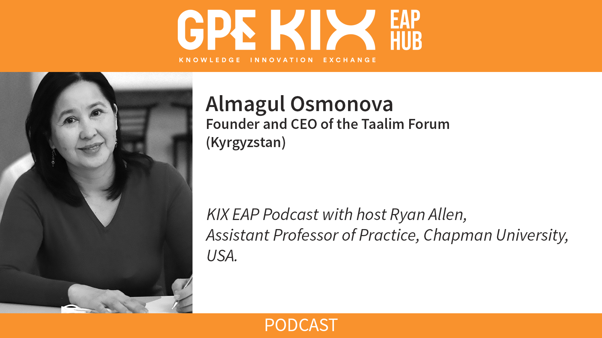 Podcast #7 de KIX EAP: Conversación con Almagul Osmonova de la Fundación Pública Taalim Forum